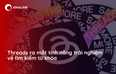 Threads ra mắt tính năng trải nghiệm về tìm kiếm từ khóa